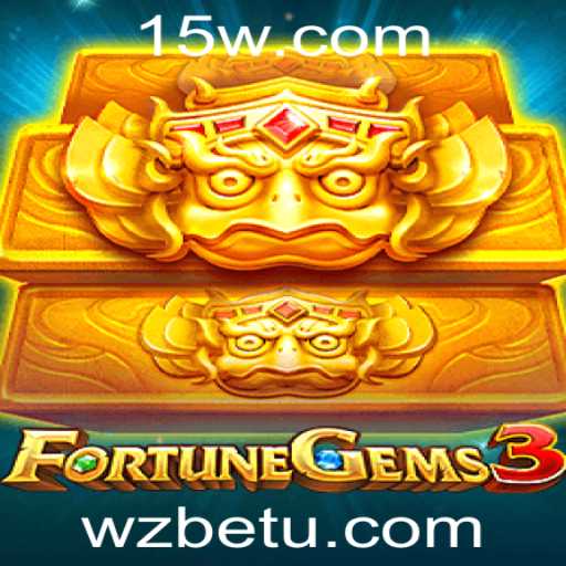 FortuneGems3: Descubra o Fascinante Mundo do Jogo com wzbet